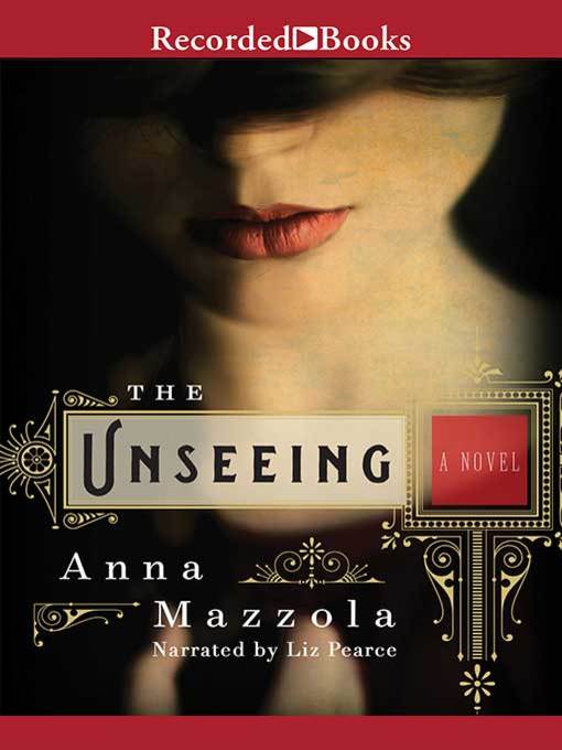 Title details for The Unseeing by Anna Mazzola - Available